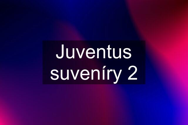 Juventus suveníry 2