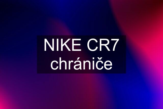 NIKE CR7 chrániče