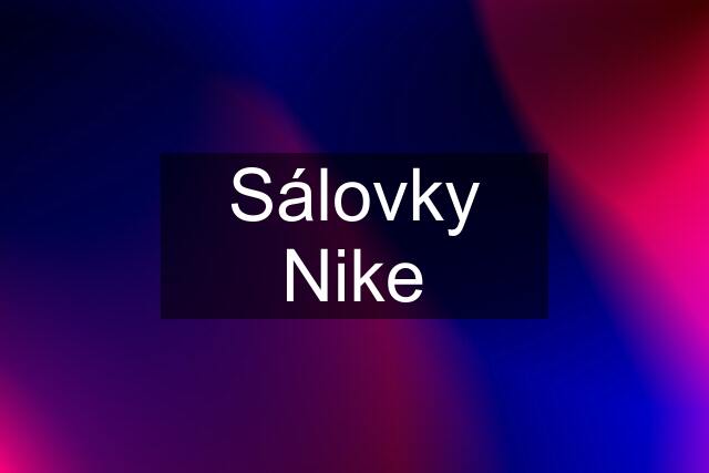 Sálovky Nike