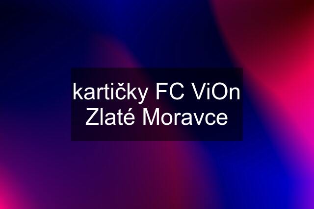 kartičky FC ViOn Zlaté Moravce