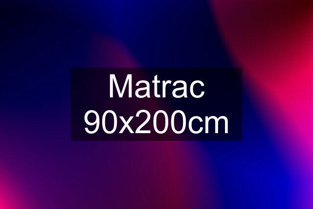 Matrac 90x200cm