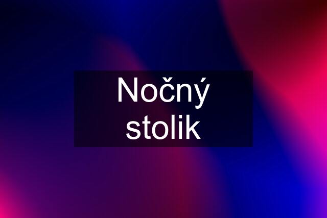 Nočný stolik