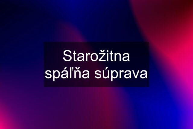 Starožitna spáľňa súprava