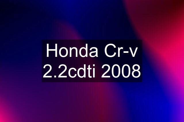 Honda Cr-v 2.2cdti 2008