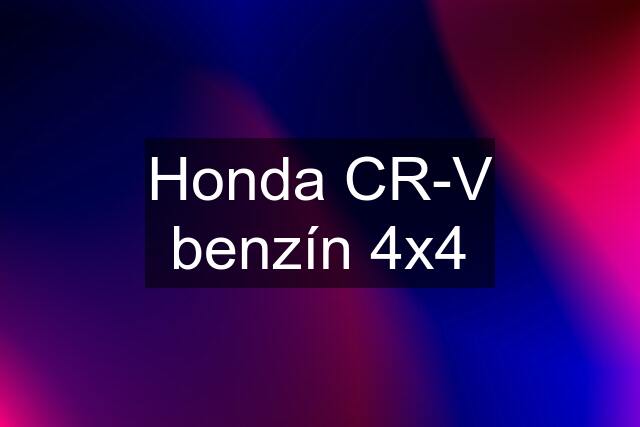 Honda CR-V benzín 4x4