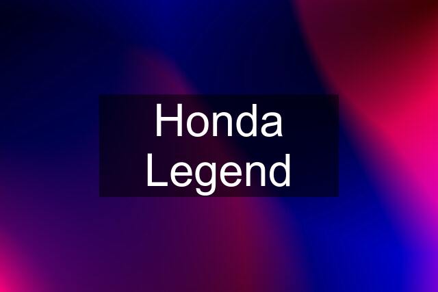 Honda Legend