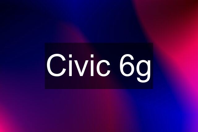 Civic 6g