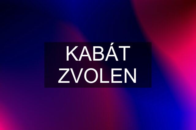 KABÁT ZVOLEN