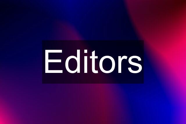 Editors