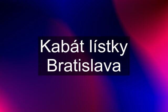 Kabát lístky Bratislava