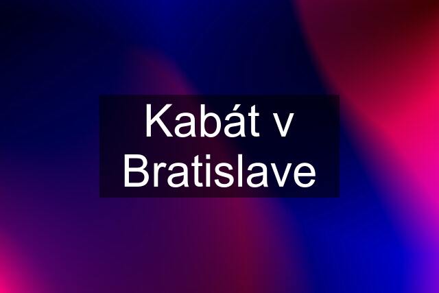 Kabát v Bratislave