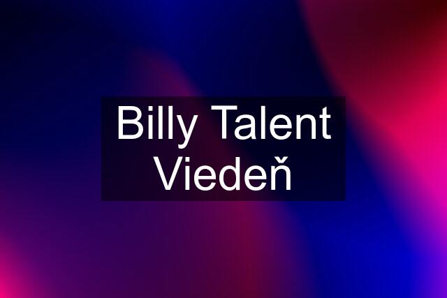 Billy Talent Viedeň