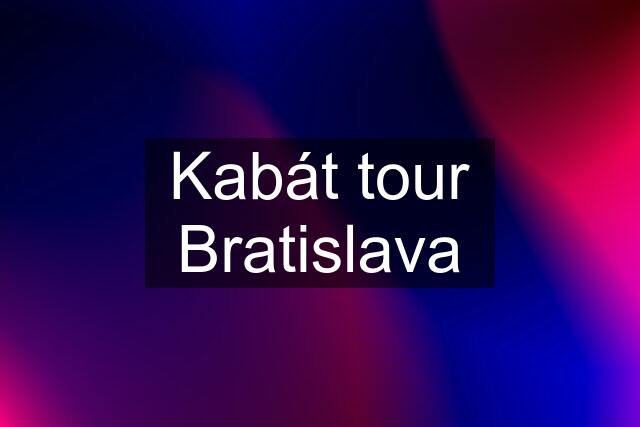 Kabát tour Bratislava