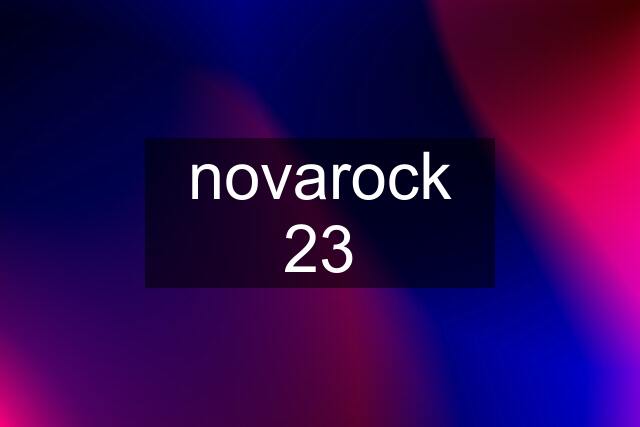 novarock 23