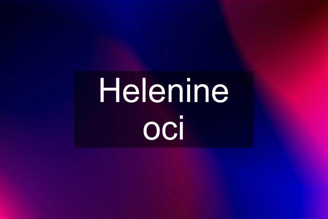 Helenine oci