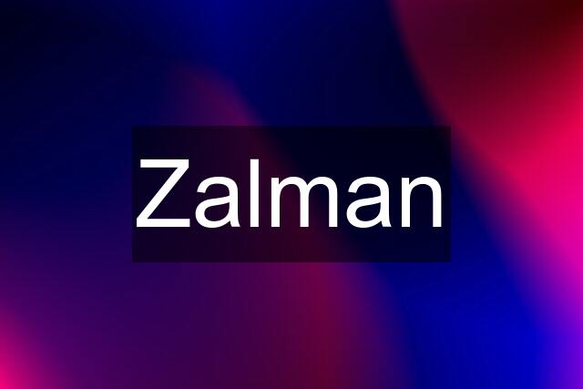 Zalman