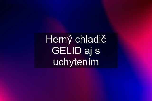 Herný chladič GELID aj s uchytením