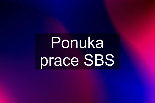 Ponuka prace SBS