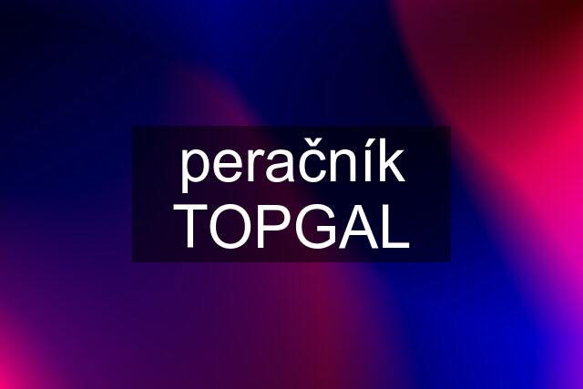 peračník TOPGAL