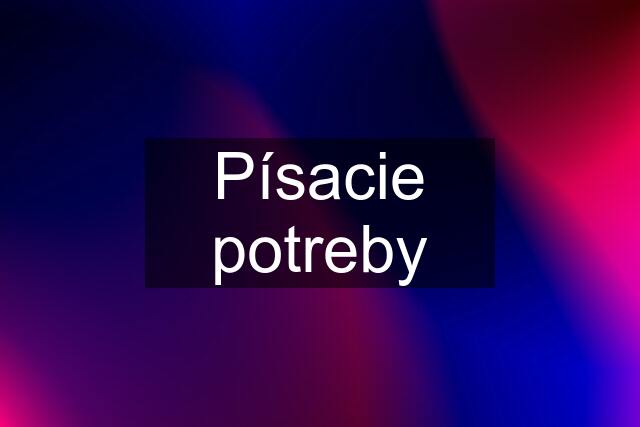 Písacie potreby