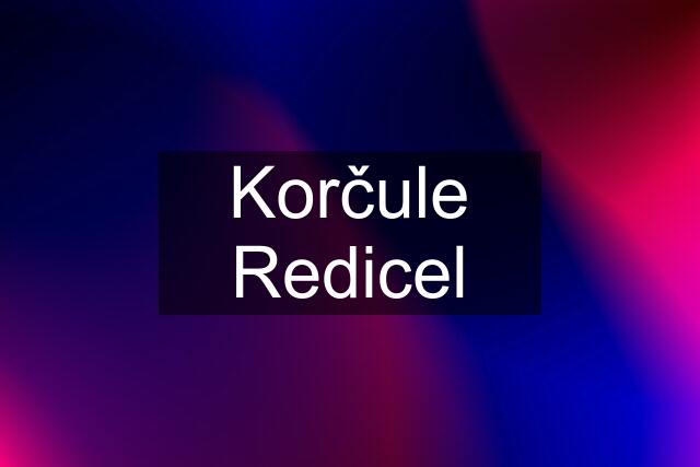 Korčule Redicel