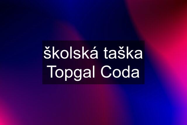 školská taška Topgal Coda