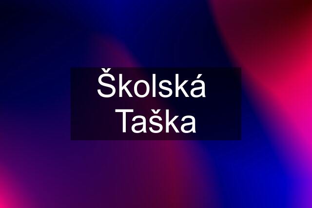 Školská  Taška