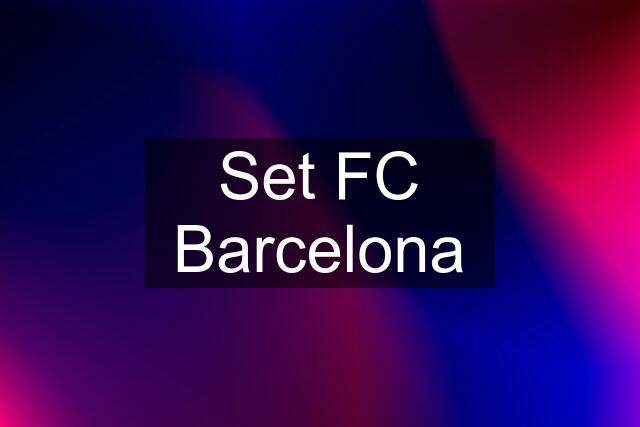 Set FC Barcelona
