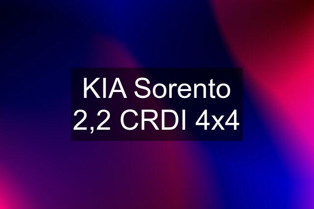 KIA Sorento 2,2 CRDI 4x4