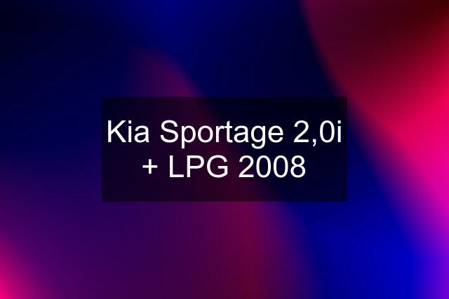 Kia Sportage 2,0i + LPG 2008