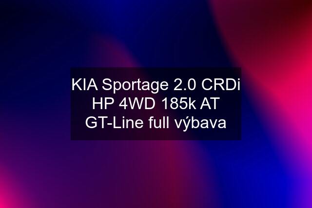 KIA Sportage 2.0 CRDi HP 4WD 185k AT GT-Line full výbava