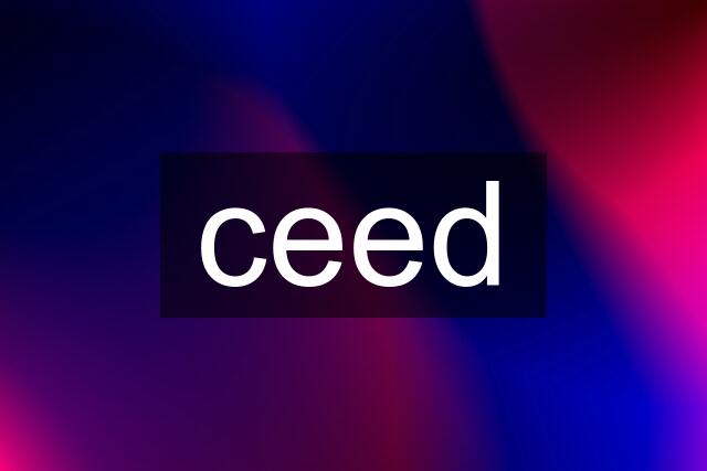 ceed