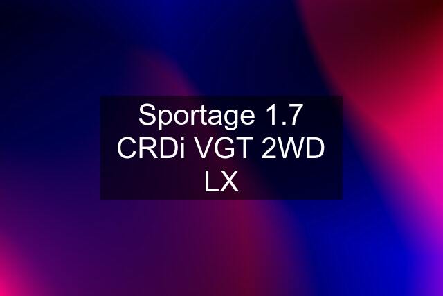 Sportage 1.7 CRDi VGT 2WD LX