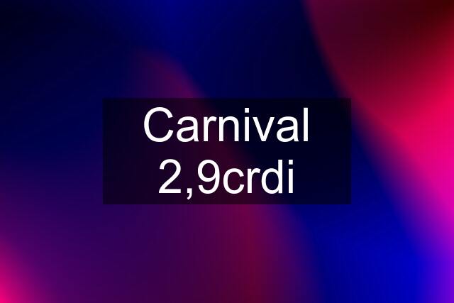 Carnival 2,9crdi