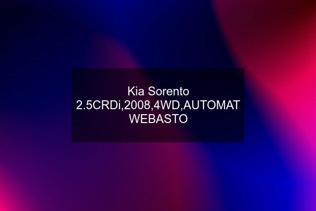 Kia Sorento 2.5CRDi,2008,4WD,AUTOMAT WEBASTO