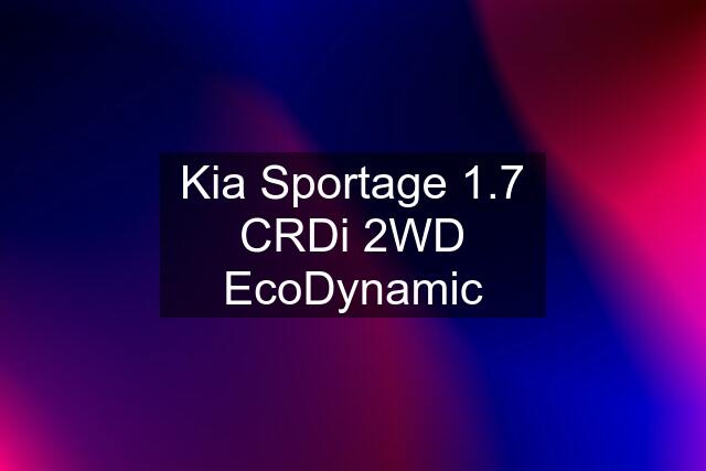 Kia Sportage 1.7 CRDi 2WD EcoDynamic