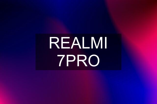 REALMI 7PRO