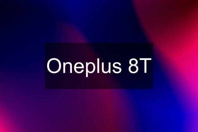 Oneplus 8T