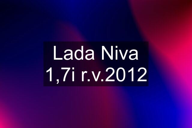 Lada Niva 1,7i r.v.2012