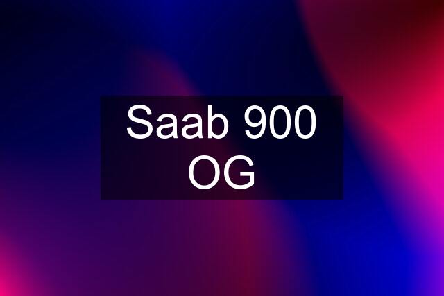 Saab 900 OG