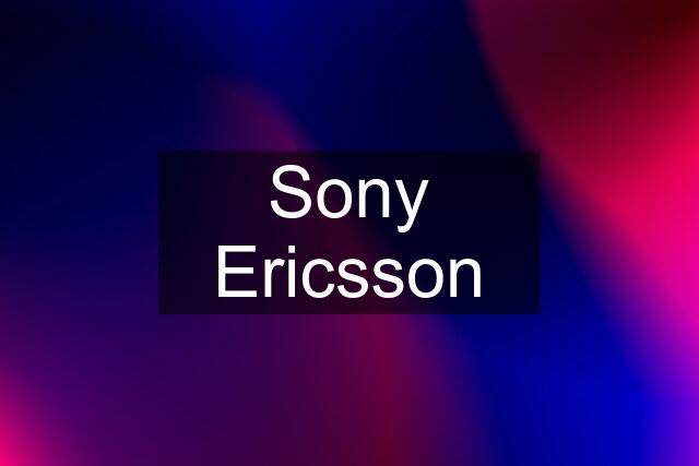 Sony Ericsson