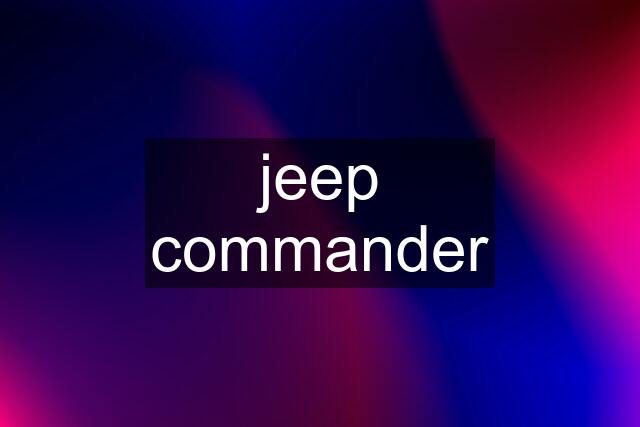 jeep commander