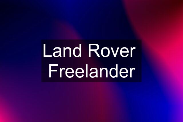 Land Rover  Freelander