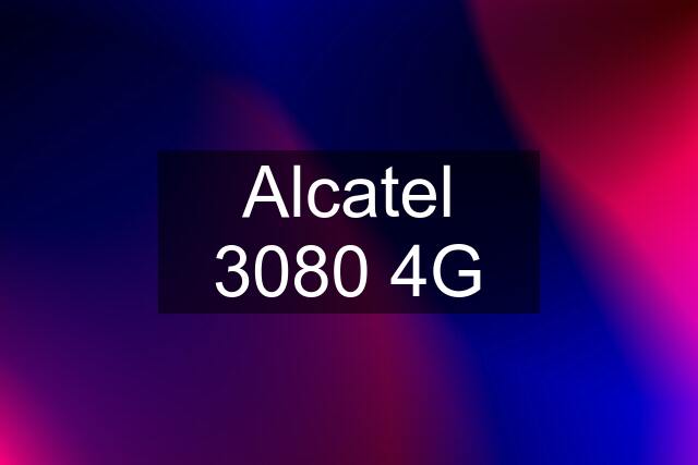 Alcatel 3080 4G