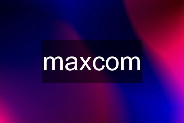 maxcom