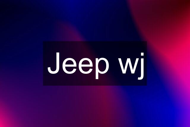 Jeep wj