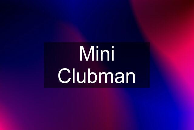 Mini Clubman