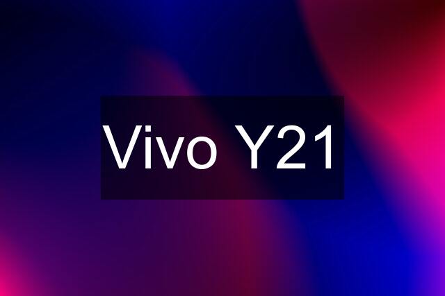 Vivo Y21