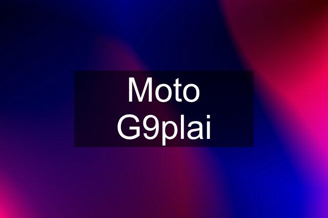 Moto G9plai