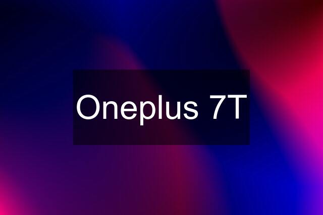 Oneplus 7T